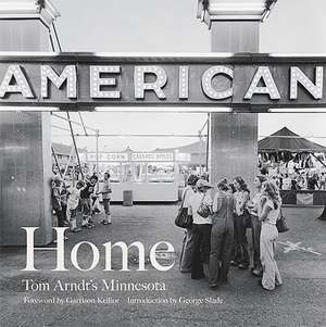 Home: Tom Arndt’s Minnesota de Tom Arndt