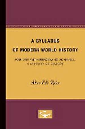 A Syllabus of Modern World History: For Use With Ferdinand Schevill: A History of Europe de Alice Tyler