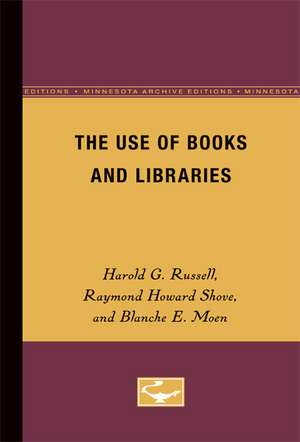 The Use of Books and Libraries de Harold Russell