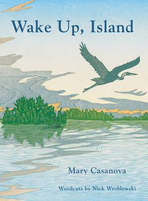 Wake Up, Island de Mary Casanova