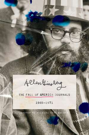 The Fall of America Journals, 1965–1971 de Allen Ginsberg