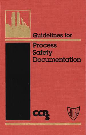 Guidelines for Process Safety Documentation de CCPS