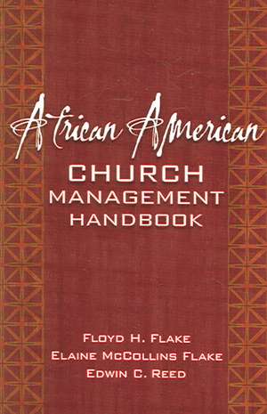 African American Church Management Handbook de Floyd H. Flake