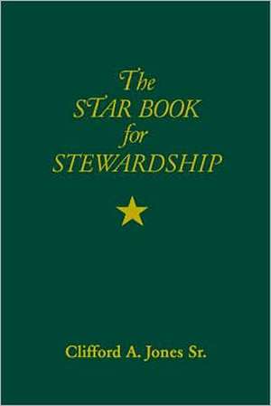 The Star Book for Stewardship de Clifford A. Jones Sr