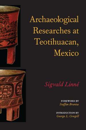 Archaeological Researches at Teotihuacan, Mexico de Sigvald Linné