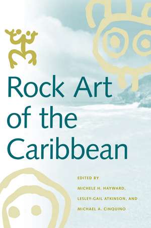 Rock Art of the Caribbean de Michele Hayward