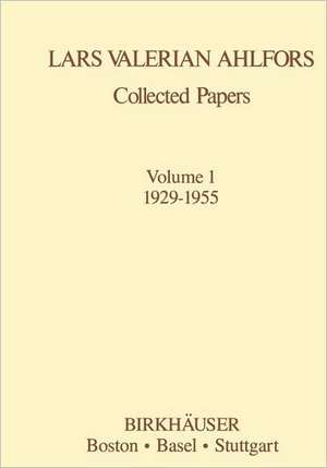 Collected Papers Volume 1 1929–1955 de Lars V. Ahlfors