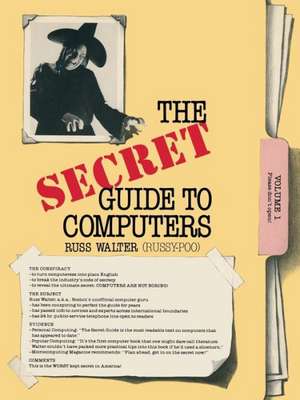 The Secret Guide to Computers de Walter