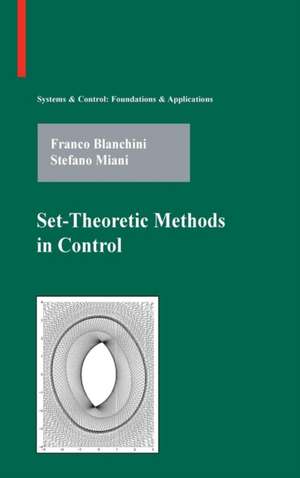 Set-Theoretic Methods in Control de Franco Blanchini