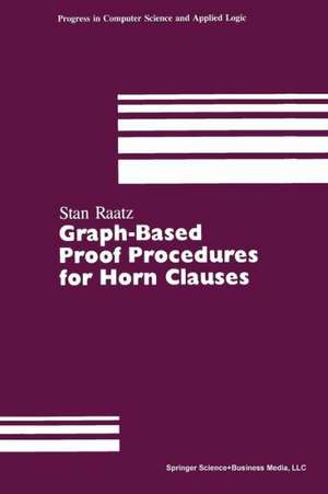 Graph-Based Proof Procedures for Horn Clauses de RAATZ