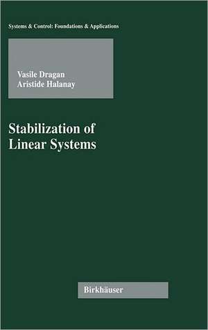 Stabilization of Linear Systems de Vasile Dragan