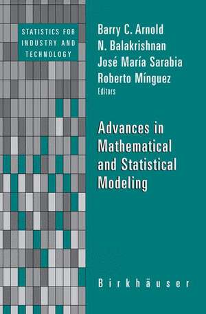 Advances in Mathematical and Statistical Modeling de Barry C. Arnold