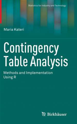 Contingency Table Analysis: Methods and Implementation Using R de Maria Kateri