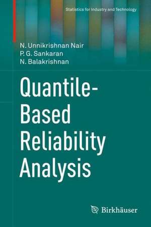 Quantile-Based Reliability Analysis de N. Unnikrishnan Nair