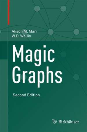 Magic Graphs de Alison M. Marr