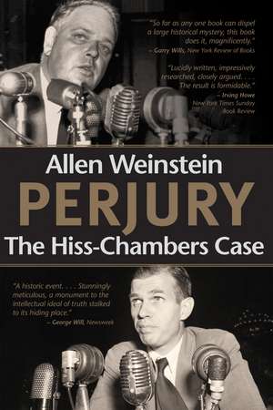 Perjury: The Hiss-Chambers Case de Allen Weinstein