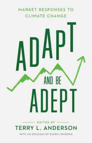 Adapt and Be Adept de Terry L Anderson