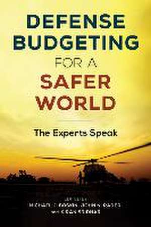 Defense Budgeting for a Safer World de Michael J Boskin