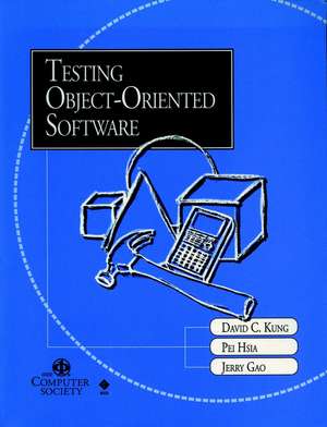 Testing Object–Oriented Software de DC Kung