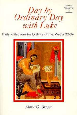 With Luke: Weeks 22-34 de Mark G. Boyer