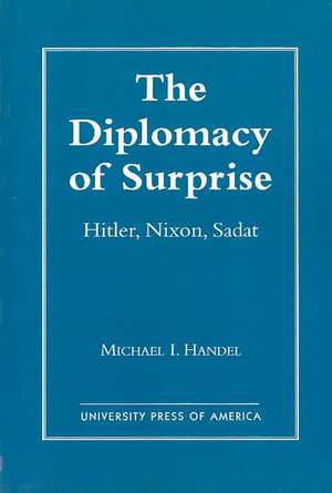 The Diplomacy of Surprise de Michael I. Handel