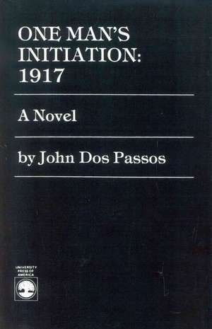 One Man's Initiation de John Dos Passos