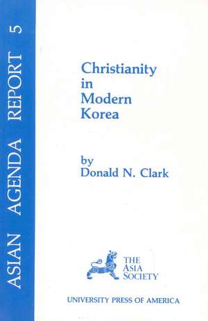 Christianity in Modern Korea de Donald N. Clark