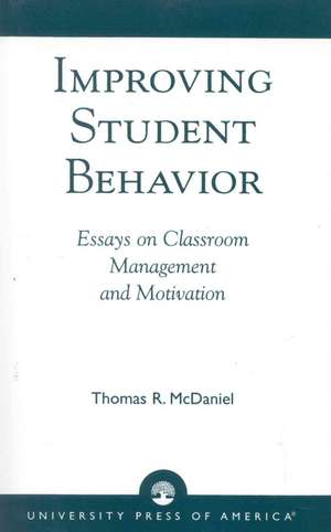 Improving Student Behavior de Thomas R. McDaniel