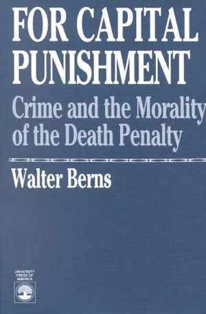 For Capital Punishment de Walter Berns