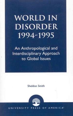 World in Disorder1994-1995 de Sheldon Smith