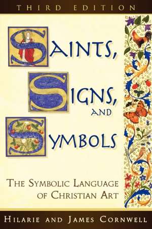 Saints, Signs, and Symbols de Hilarie Cornwell