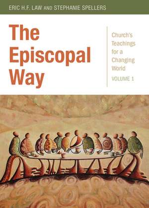 The Episcopal Way de Eric H. F. Law