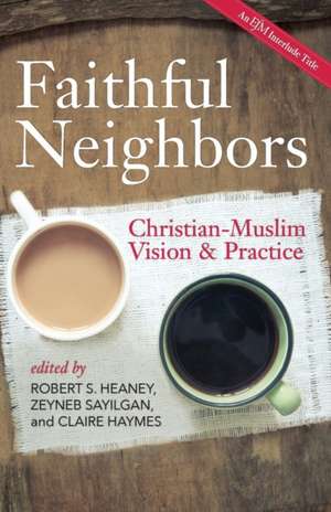 Faithful Neighbors de Robert S. Heaney