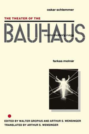 The Theater of the Bauhaus de Oscar Schlemmer