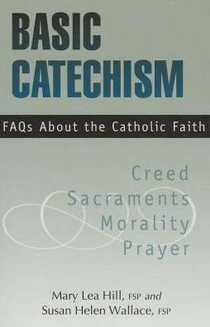 Basic Catechism FAQs de Mary Hill
