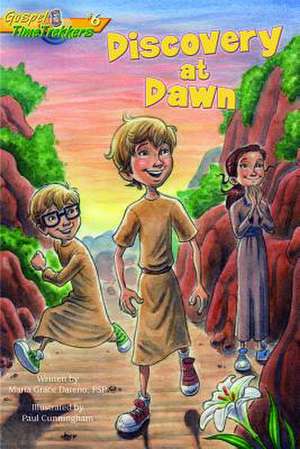 Discovery at Dawn (Gospel Time Trekkers #6) de Maria Grace Dateno