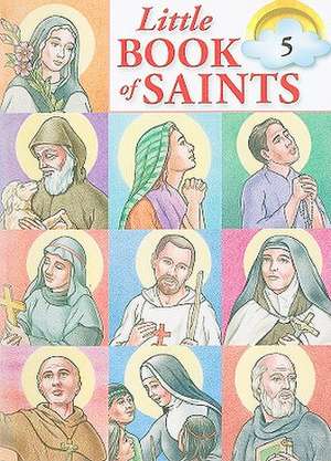 Little Book of Saints, Volume 5 de Susan Helen Wallace