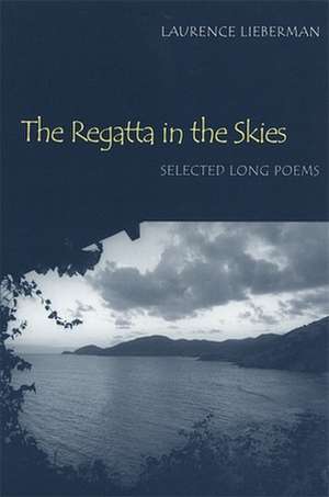 Regatta in the Skies de Laurence Lieberman