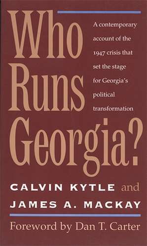 Who Runs Georgia? de Calvin Kytle