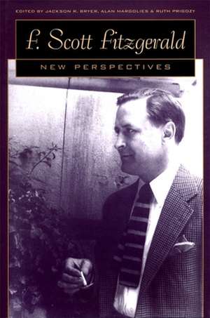 F. Scott Fitzgerald: New Perspectives de Jackson R. Bryer