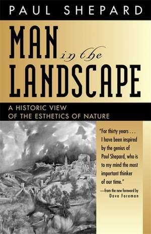 Man in the Landscape de Paul Shepard