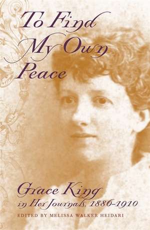 To Find My Own Peace de Grace Elizabeth King