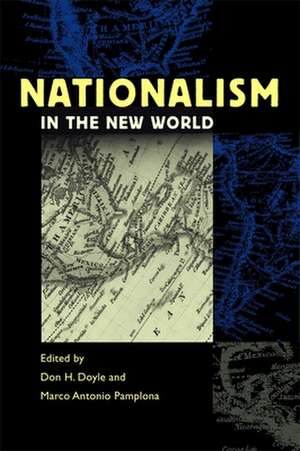 Nationalism in the New World de Don Harrison Doyle