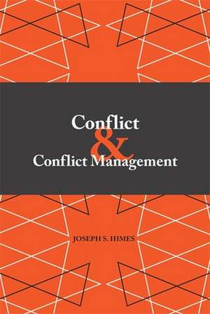 Conflict and Conflict Management de Joseph S. Himes