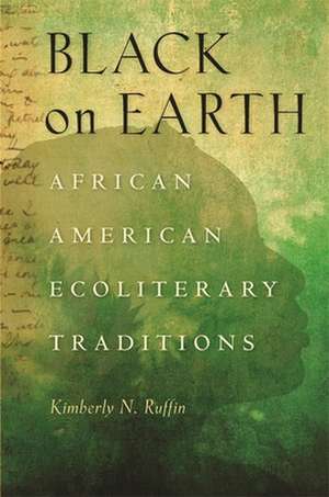 Black on Earth de Kimberly N. Ruffin