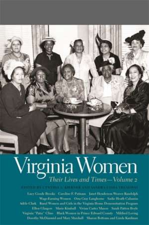 Virginia Women: Their Lives and Times de Anna Berkes