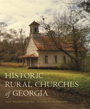 Historic Rural Churches of Georgia de George Hart