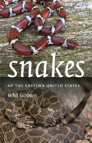 Snakes of the Eastern United States de Whit Gibbons