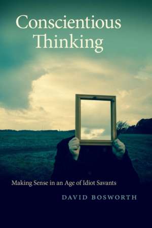 Conscientious Thinking de David Bosworth