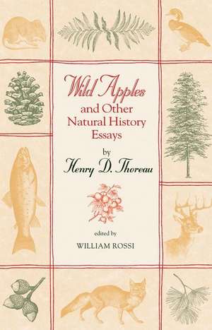 Thoreau, H: Wild Apples and Other Natural History Essays de Henry D. Thoreau